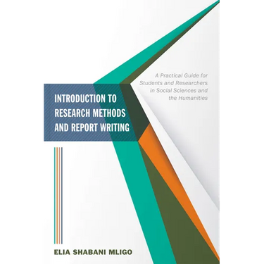 Introduction to Research Methods and Report Writing: A Practical Guide for Students and Researchers in Social Sciences and the Humanities