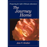 The Journey Home: Preparing for Life's Ultimate Adventure
