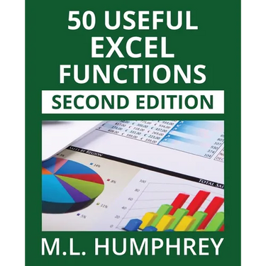 50 Useful Excel Functions: Second Edition