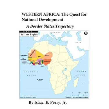 Western Africa: The Quest for National Development: A Border States Trajectory