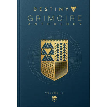 Destiny Grimoire Anthology, Volume III: War Machines Volume 3