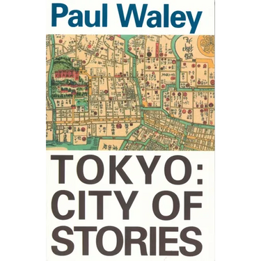 Tokyo: City of Stories