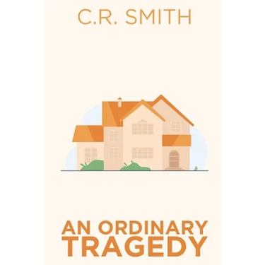 An Ordinary Tragedy