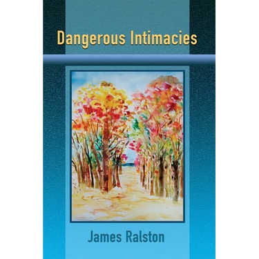 Dangerous Intimacies