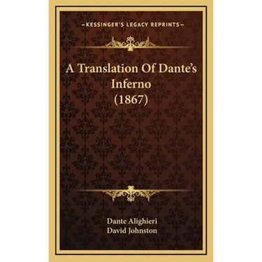 A Translation Of Dante's Inferno (1867)