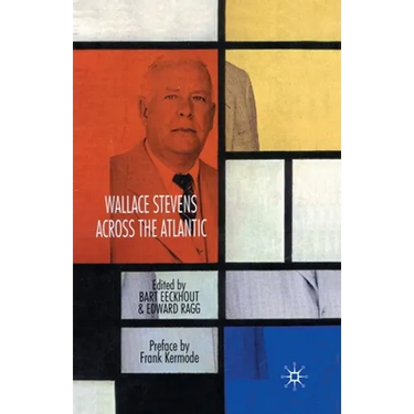 Wallace Stevens Across the Atlantic
