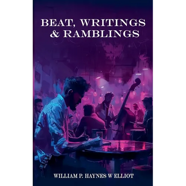 Beat, Writings & Ramblings