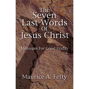 Seven Last Words of Jesus Chri