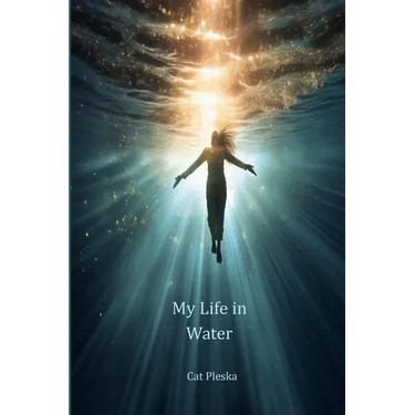 My Life in Water