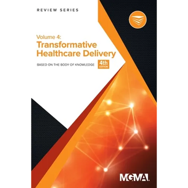 Body of Knowledge Review Series: Transformative Healthcare Delivery