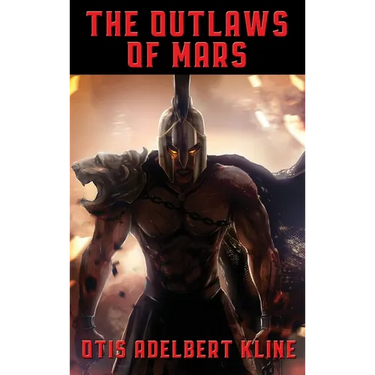 The Outlaws of Mars: A Positronic Book