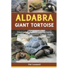 Aldabra Giant Tortoise: Aldabra Giant Tortoise Training, Caring, Breeding, Diet, Interaction, Habitat, Health, Pros & Cons And More Are Includ