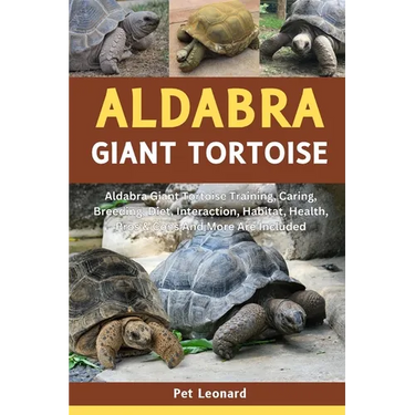 Aldabra Giant Tortoise: Aldabra Giant Tortoise Training, Caring, Breeding, Diet, Interaction, Habitat, Health, Pros & Cons And More Are Includ