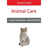 Level 2 Technical in Animal Care Exam 024/524 Study Guide