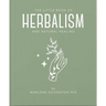 The Little Book of Herbalism and Natural Healing