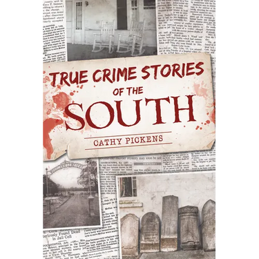 True Crime Stories of the South