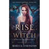 Rise of The Witch: Circus of Shifters Reverse Harem