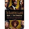 The Blackstone Alliance; Book 1: The Formation