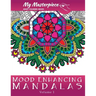 My Masterpiece Adult Coloring Books: Mood Enhancing Mandalas