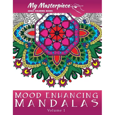 My Masterpiece Adult Coloring Books: Mood Enhancing Mandalas