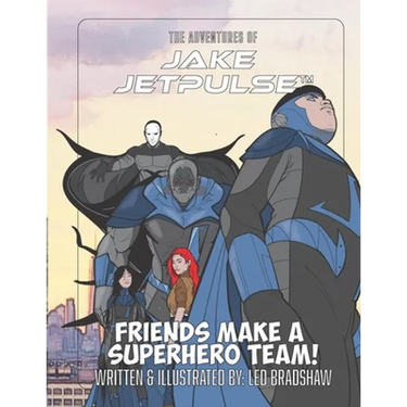 The Adventures Of Jake Jetpulse: Friends Make A Super Team