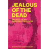 Jealous of the Dead-Secrets of an Immigrant Survivor