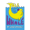 The Tale of The Whale