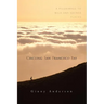 Circling San Francisco Bay: A Pilgrimage to Wild and Sacred Places