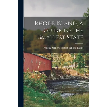 Rhode Island, a Guide to the Smallest State