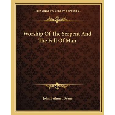 Worship Of The Serpent And The Fall Of Man