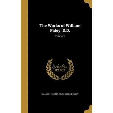 The Works of William Paley, D.D.; Volume 1