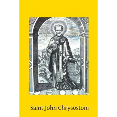 Saint John Chrysostom: 344-407