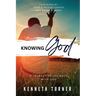 Knowing God: A Journey to Intimacy With God