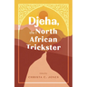 Djeha, the North African Trickster
