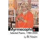 Myrmecophile: Selected Poems, 1980-2000