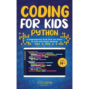 Coding for Kids Python: A Comprehensive Guide that Can Teach Children to Code with Simple Methods