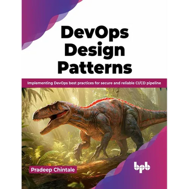Devops Design Pattern: Implementing Devops Best Practices for Secure and Reliable CI/CD Pipeline