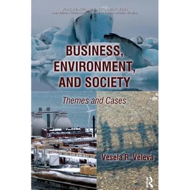 Business, Environment, and Society: Themes and Cases