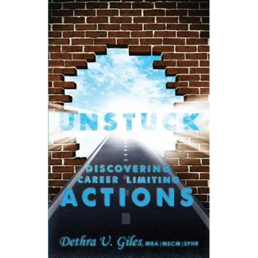Unstuck Discovering Career Limiting Actions