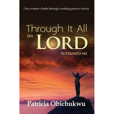 Through it All The Lord Sustained Me