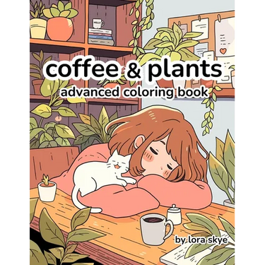 Coffee & Plants: Relaxing Advanced Adult Coloring Book 12 Pages of Cafes, Plants, and Love