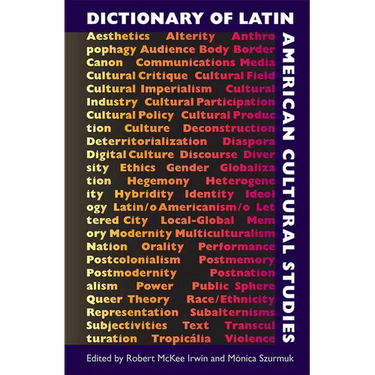 Dictionary of Latin American Cultural Studies