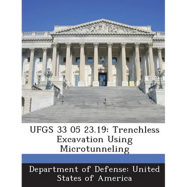 Ufgs 33 05 23.19: Trenchless Excavation Using Microtunneling