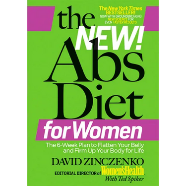 The New ABS Diet for Women: The Six-Week Plan to Flatten Your Stomach and Keep You Lean for Life