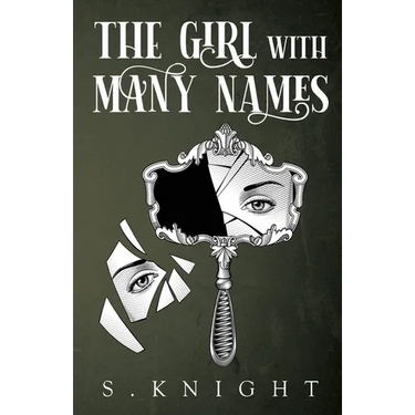 The Girl with Many Names