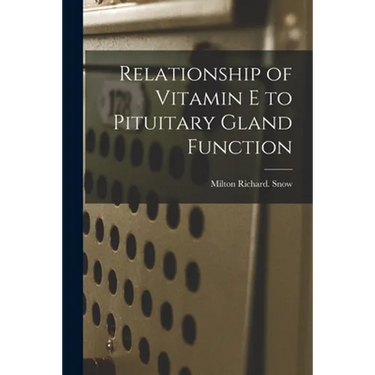 Relationship of Vitamin E to Pituitary Gland Function