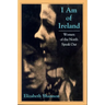 I Am of Ireland: Women of the North Speak Out