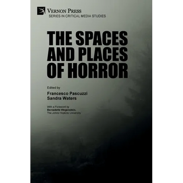 The Spaces and Places of Horror