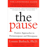 The Pause (Revised Edition): The Landmark Guide