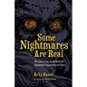 Some Nightmares Are Real: The Haunting Truth Behind Alabama's Supernatural Tales